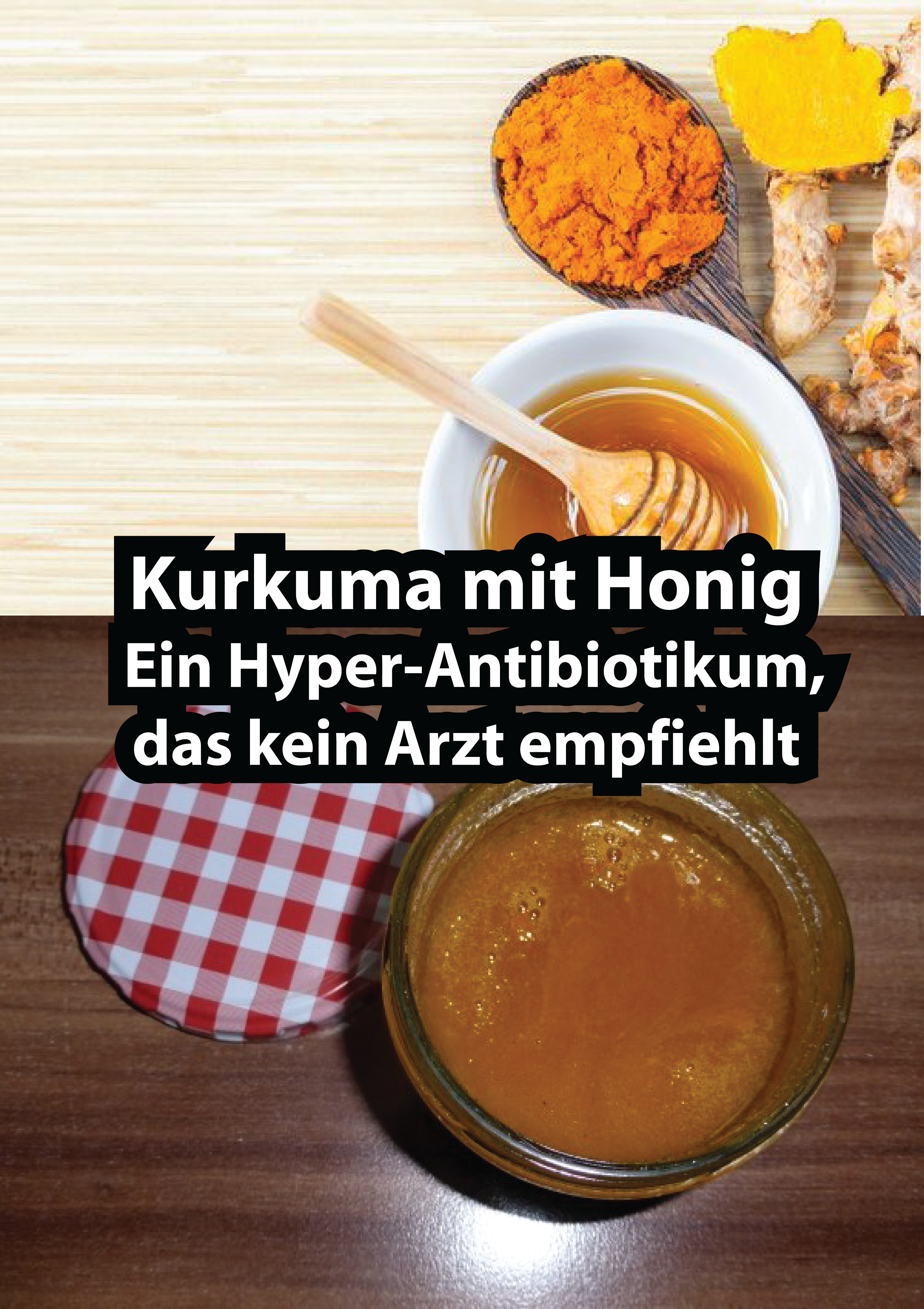 Kurkuma mit Honig – Ein Hyper-Antibiotikum, das kein Arzt empfiehlt!